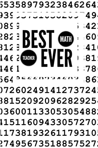 Read Best Math Teacher Ever: Numbers Cover  Thank You Appreciation Gift  Journal, Exercise Book, Jotter, Notebook, Planner, Composition Book, Memory Book  6”x9” Softback (Teachers Gifts) (Volume 31) - Signature Planner Journals file in ePub