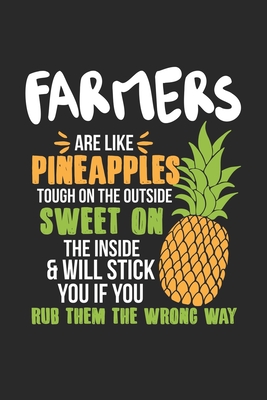 Read Online Farmers Are Like Pineapples. Tough On The Outside Sweet On The Inside: Farmer. Graph Paper Composition Notebook to Take Notes at Work. Grid, Squared, Quad Ruled. Bullet Point Diary, To-Do-List or Journal For Men and Women. - Tbo Publications | ePub