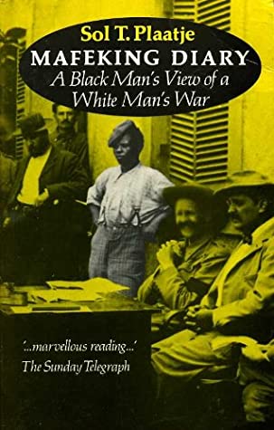 Full Download Mafeking Diary : A Black Man's View of a White Man's War - Sol T. Plaatje | ePub