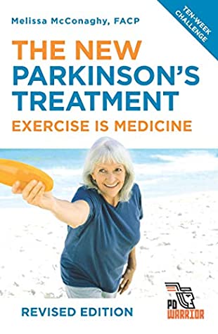 Download The New Parkinson's Treatment: Exercise is Medicine - Melissa McConaghy | PDF