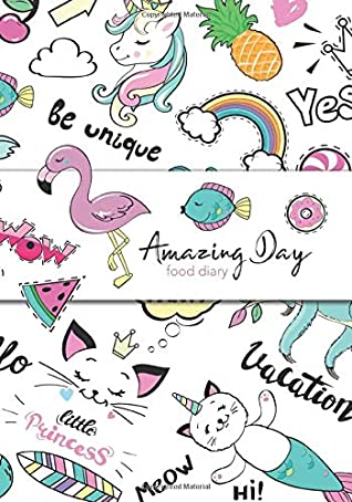 Read Amazing Day Food Diary: Amazing Day Food Diary - Slimming World TM Compatible - Includes: Weekly Weigh in & Body Magic Tracker - Johnny Bowers | ePub