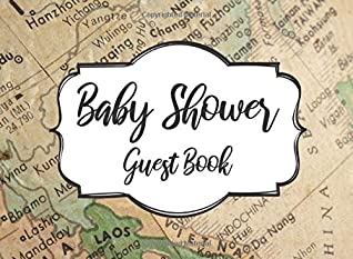 Download Baby Shower Guest Book: World Map Adventure Travel Themed Baby Shower Guest Book - Includes Space for a Special Note! -  | PDF