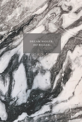 Read Online Dream Bigger. Do Bigger.: Marble College Ruled Inspirational Quote Notebook Cute gift for Kids Women and Girls Black White Journal 110 Pages, Blank, 6 x 9 -  | PDF