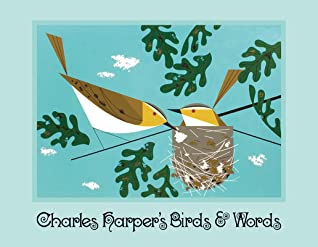 Read Online Birds & Words: (Charley Harper Art Book, Illustrated Bird Lover Gift) - Charley Harper | PDF