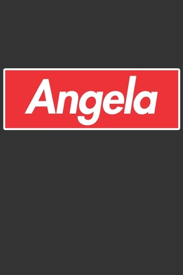 Read Angela: Angela Planner Calendar Notebook Journal, Personal Named Firstname Or Surname For Someone Called Angela For Christmas Or Birthdays This Makes The Perfect Personolised Custom Name Gift For Angela - Maria Leona Custom Name Covers file in PDF