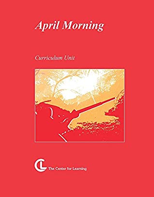 Read Online April Morning (Curriculum Unit) (Novel Drama Series)) - Julie Issacs | ePub