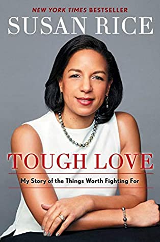 Full Download Tough Love: My Story of the Things Worth Fighting For - Susan Rice file in PDF