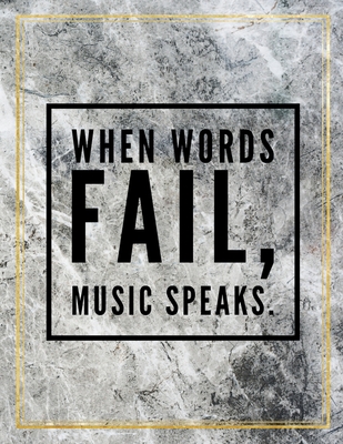 Download When words fail, music speaks.: College Ruled Marble Design 100 Pages Large Size 8.5 X 11 Inches Glossy Notebook - Ben Orchard | ePub
