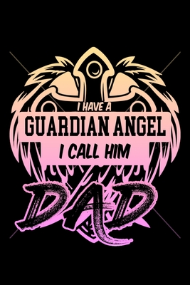 Read I Have A Guardian Angel I Call Him Dad: Food Journal Track Your Meals Eat Clean And Fit Breakfast Lunch Diner Snacks Time Items Serving Cals Sugar Protein Fiber Carbs Fat 110 Pages 6 X 9 In 15.24 X 22.86 Cm - John Dong Miller file in ePub