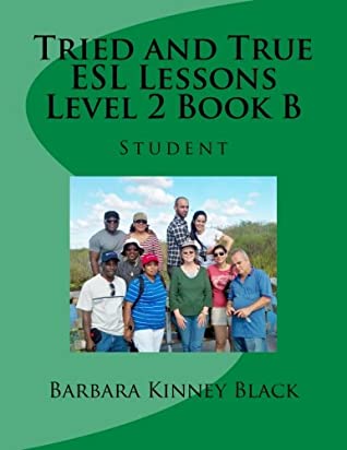 Download Tried and True ESL Lessons Level 2 Book B: Student - Barbara Kinney Black | ePub