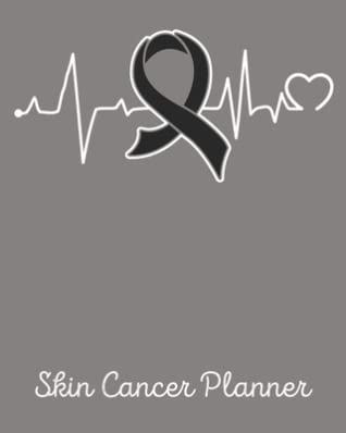 Read Online Skin Cancer Planner: Skin Cancer Journal Notebook (8x10), Skin Cancer Books, Skin Cancer Gifts, Skin Cancer Awareness - Royal Ribbon Publishing | ePub