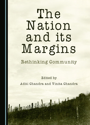 Read Online The Nation and Its Margins: Rethinking Community - Aditi Chandra file in ePub
