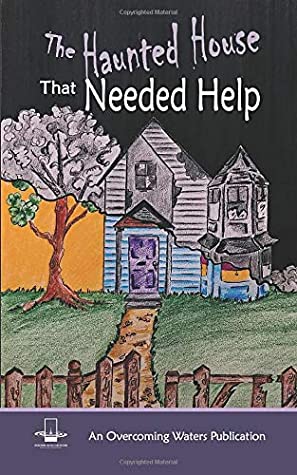 Download The Haunted House that Needed Help: An Allegory for Deliverance - Andrew Fulton | PDF
