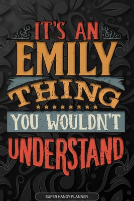 Read Emily: It's An Emily Thing You Wouldn't Understand - Emily Name Planner With Notebook Journal Calendar Personel Goals Password Manager & Much More, Perfect Gift For A Female Called Emily -  file in ePub