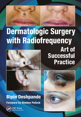 Download Dermatologic Surgery with Radiofrequency: Art of Successful Practice - Bipin Deshpande file in PDF