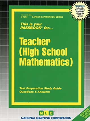 Download Teacher (High School Mathematics): Passbooks Study Guide - Jack Rudman | PDF